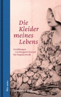 Annette Hülsenbeck (Hrsg.): Die Kleider meines Lebens (Lagerexemplar)