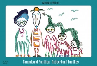 WoMANtís RANDom: Gummiband-Familien - Rubberband Families (Lagerexemplar)