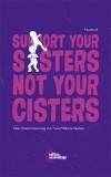 FaulenzA: Support your sisters not your cisters. Über...