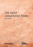 Amy Evans: The Most Unsatisfied Town