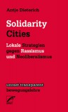 Antje Dieterich: Solidarity Cities. Lokale Strategien...