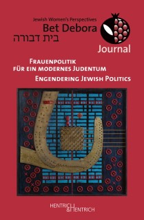 Bet Debora Journal: Frauenpolitik für ein modernes Judentum/Engendering Jewish Politics (Lagerexemplar)